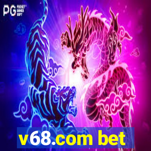 v68.com bet